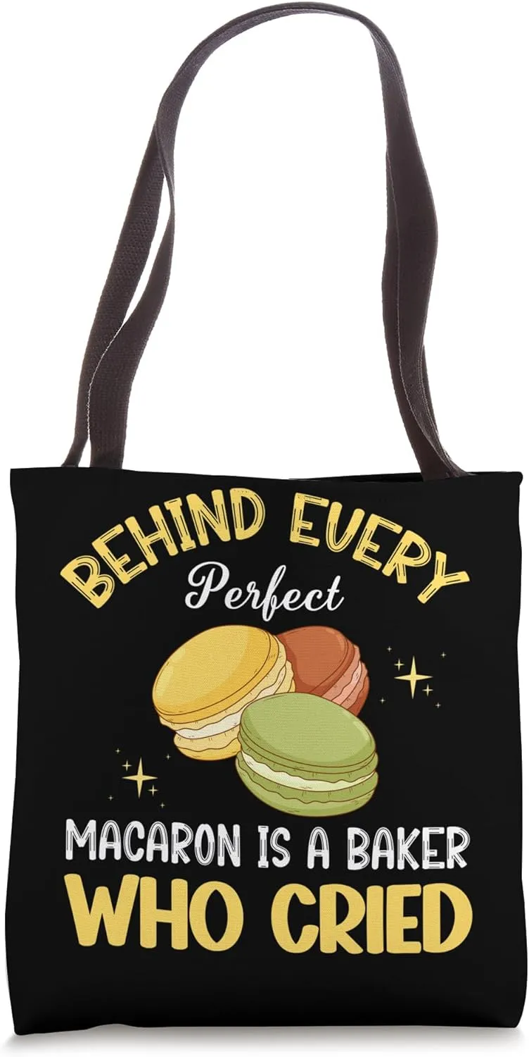 Macaron Baker Behind Every Perfect Macaron Tote Bag