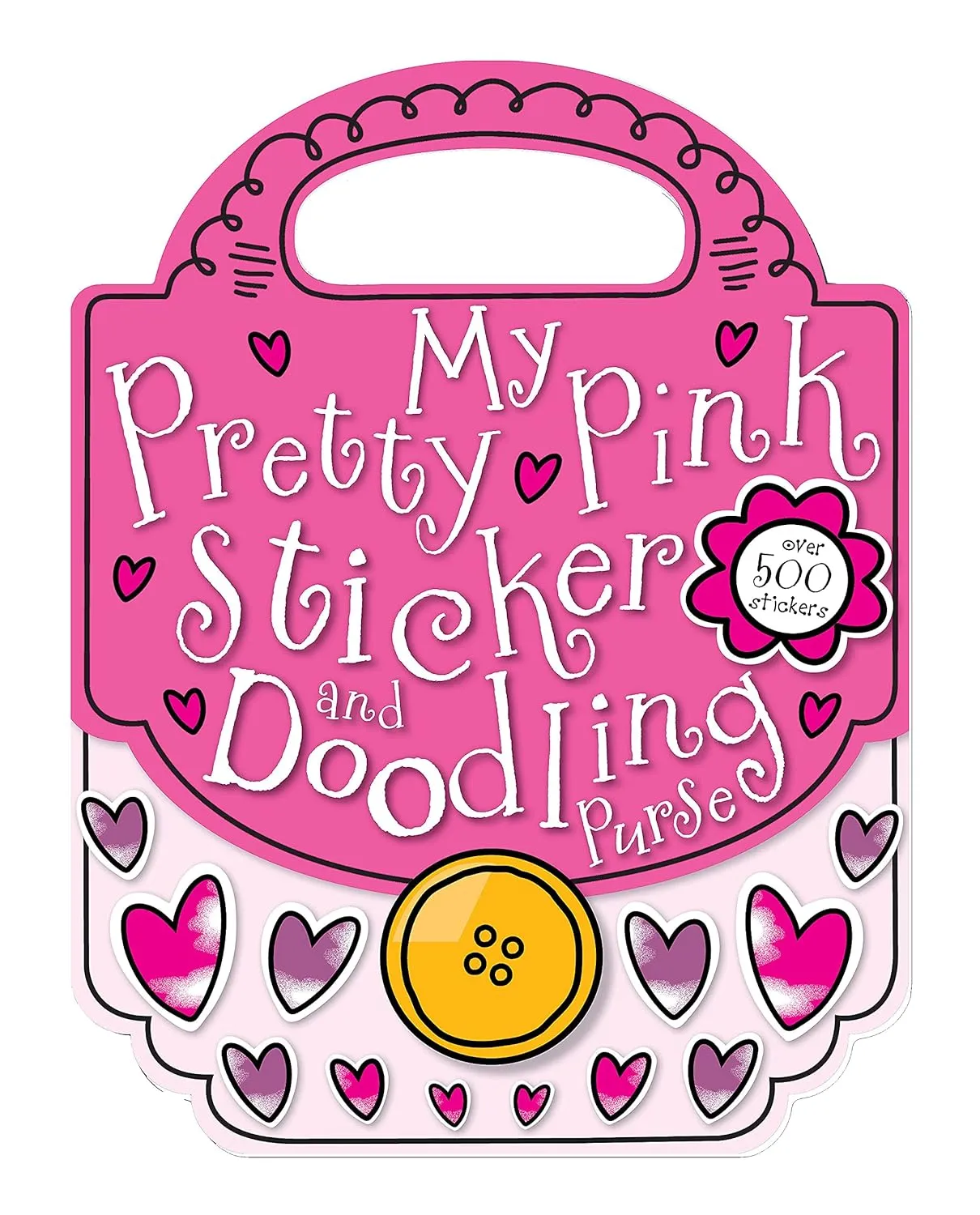 My Pretty Pink Sticker and Doodling Purse Paperback  April 1, 2010