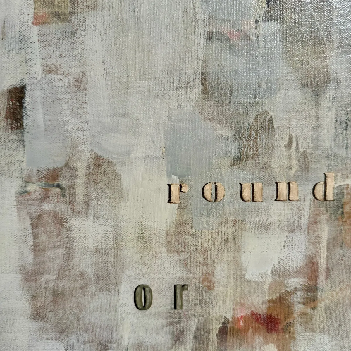 "around" Painting Signed on Back 2003
